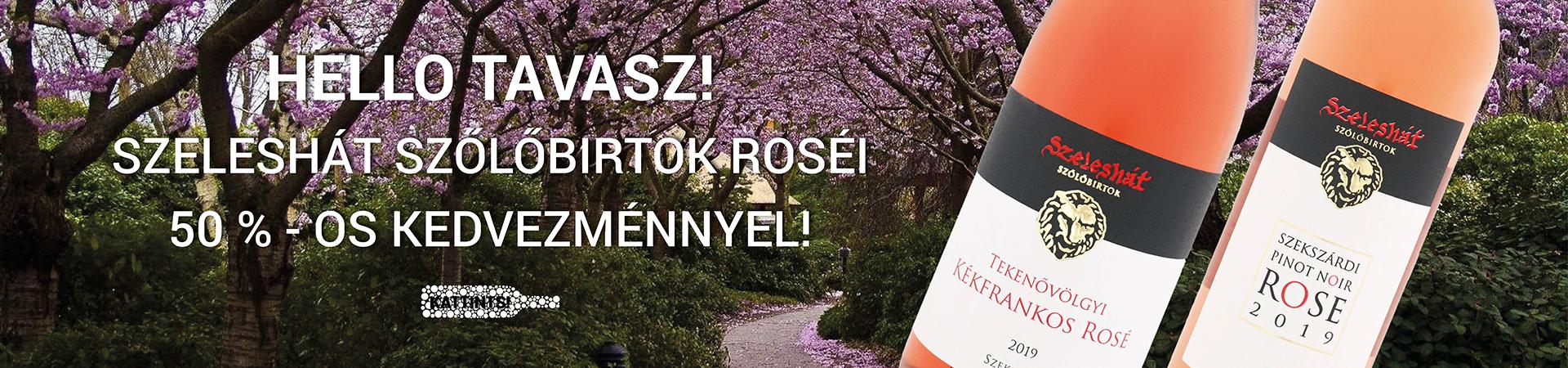 Szeleshát borok-Szeleshát pincészet - Rosé akcióban
