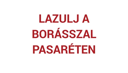 Lazulj a borásszal! - Pasaréti borboltunkban 
