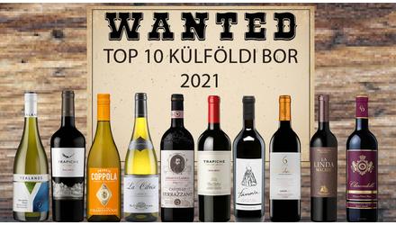 Top 10 Külföldi Bor - Most Wanted – 2021 legkeresettebb külföldi borai