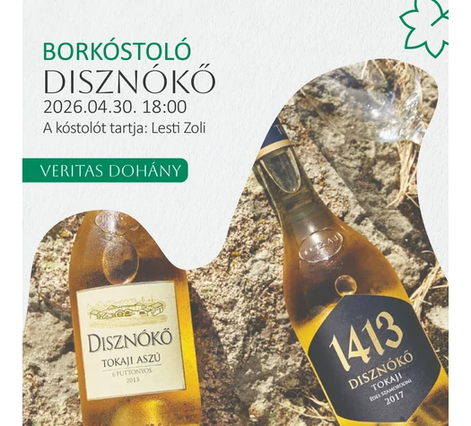 Disznókő kóstoló - 2026. április 30. Csütörtök