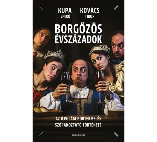 Borgőzös Évszázadok - Könyv - Veritas - borkereskedes.hu 